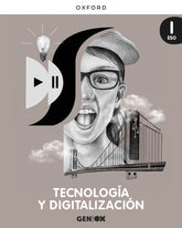 Tecnología y Digitalización I ESO. Libro del estudiante. GENiOX | Varios autores | 9780190536961 (OXFORD)
